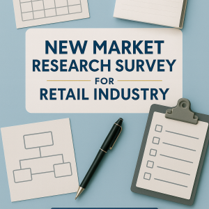 New Market Research Survey for Retail Industry