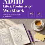 ADHD Life and Productivity Workbook